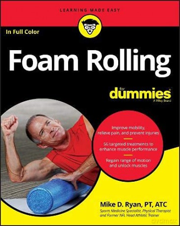 Foam Rolling For Dummies - Mike D. Ryan [KSIĄŻKA]