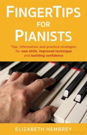 FingerTips for Pianists - Elizabeth Hembrey [KSIĄŻKA]