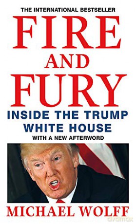 Fire and Fury: inside the Trump White House - Michael Wolff [KSIĄŻKA]