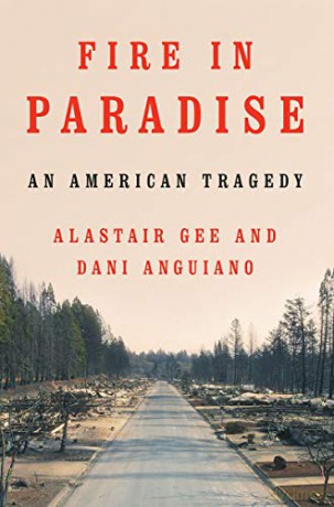 Fire in Paradise: An American Tragedy - Alastair Gee [KSIĄŻKA]
