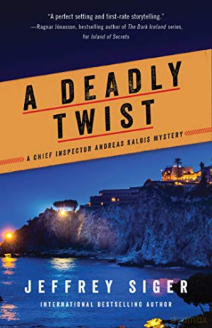 A Deadly Twist: 11 (Chief Inspector Andreas Kaldis Mysteries, 11) [KSIĄŻKA]