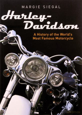 Harley-Davidson: A History Of The World'S Most Famous Motorcycle: 783 (Shire Library Usa) - Margie Siegal [KSIĄŻKA]