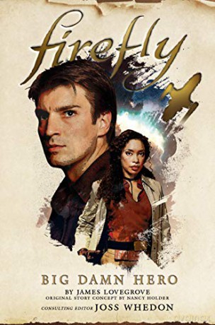 Firefly - Big Damn Hero Firefly book 1 - Nancy Holder [KSIĄŻKA]