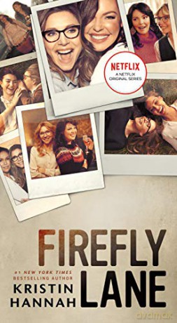 Firefly Lane: A Novel - Kristin Hannah [KSIĄŻKA]