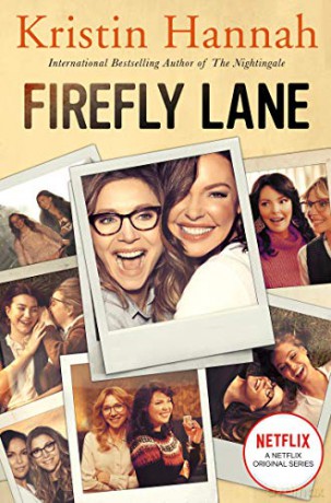 Firefly Lane: Now a Major Netflix Series - Kristin Hannah [KSIĄŻKA]