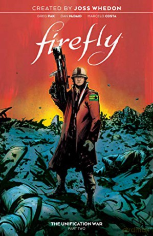 Firefly: The Unification War Vol. 2: Volume 2 - Greg Pak [KOMIKS]