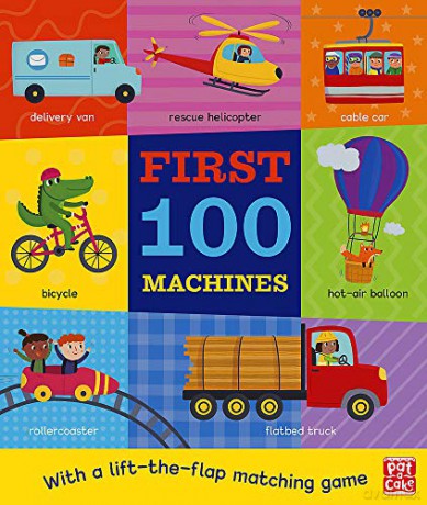 First 100 Machines: A board book with a lift-the-flap matching game - Pat-a-Cake [KSIĄŻKA]