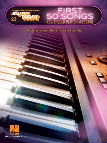 First 50 Songs You Should Play On Keyboard E-Z Play Today: E-Z Play Today Volume 23 - Hal Leonard Corp [KSIĄŻKA]