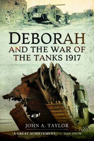 Deborah And The War Of The Tanks - John Taylor [KSIĄŻKA]