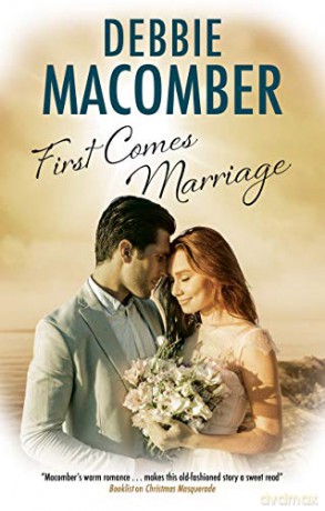 First Comes Marriage - Debbie Macomber [KSIĄŻKA]