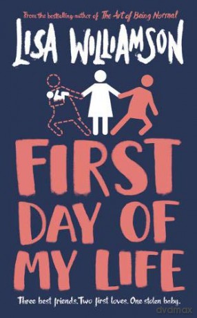 First Day of My Life - Lisa Williamson [KSIĄŻKA]