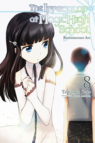 The Irregular At Magic High School, Vol. 8 (Light Novel): Reminiscence Arc - Tsutomu Satou [KSIĄŻKA]