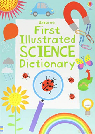 First Illustrated Science Dictionary Illustrated Dictionaries and Thesauruses - Sarah Khan [KSIĄŻKA]