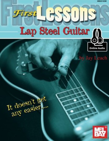 First Lessons Lap Steel Guitar - Jay Leach [KSIĄŻKA]