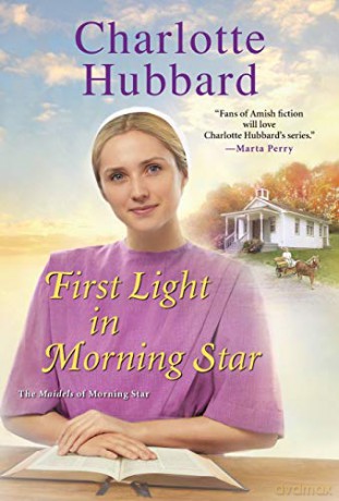 First Light in Morning Star The Maidels of Morning Star - Charlotte Hubbard [KSIĄŻKA]