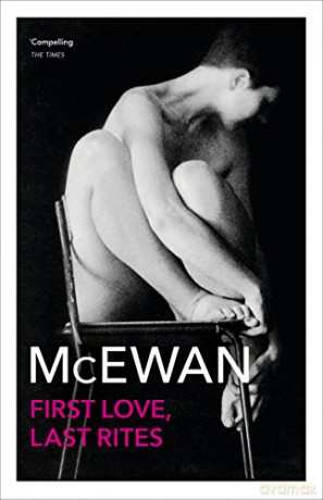 First Love, Last Rites - Ian McEwan [KSIĄŻKA]