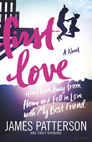 First Love: Illustrated edition - James Patterson [KSIĄŻKA]