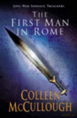 First Man In Rome Masters of Rome - Colleen McCullough [KSIĄŻKA]