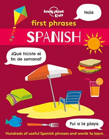 First Phrases - Spanish: 1 Lonely Planet Kids - Lonely Planet Kids [KSIĄŻKA]