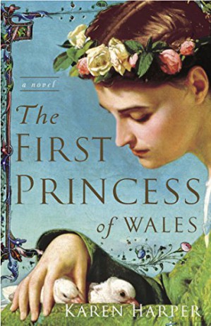 First Princess of Wales, the: A Novel - Karen Harper [KSIĄŻKA]