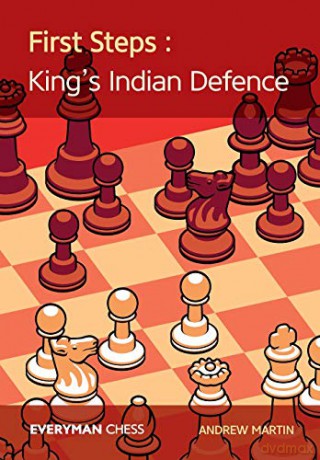 First Steps: The King's Indian Defence Everyman Chess - Andrew Martin [KSIĄŻKA]