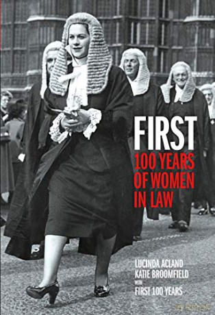 First: 100 Years of Women in Law - Lucinda Acland [KSIĄŻKA]
