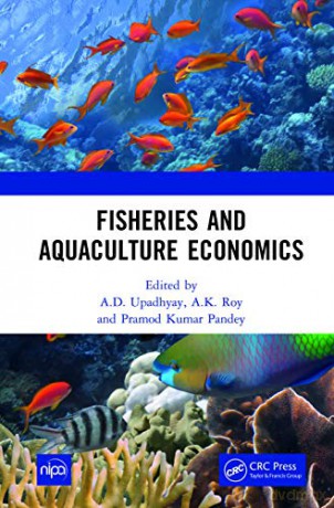 Fisheries and Aquaculture Economics - A.D. Upadhyay [KSIĄŻKA]