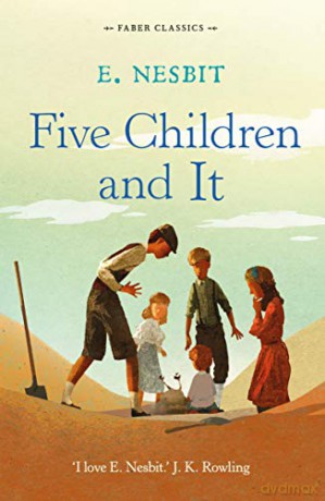 Five Children and It: 1 Faber Children's Classics - E. Nesbit [KSIĄŻKA]