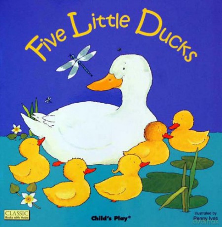 Five Little Ducks Classic Books with Holes Soft Cover - Penny Ives [KSIĄŻKA]
