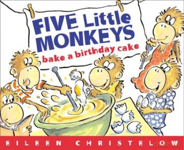 Five Little Monkeys Bake A Birthday Cake (Five Little Monkeys Story) [KSIĄŻKA]