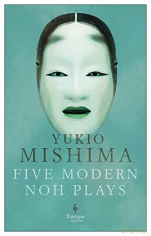 Five Modern Noh Plays - Yukio Mishima [KSIĄŻKA]