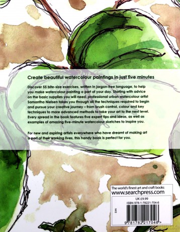 Five-Minute Watercolour: Super-quick techniques for amazing paintings - Samantha Nielsen [KSIĄŻKA]