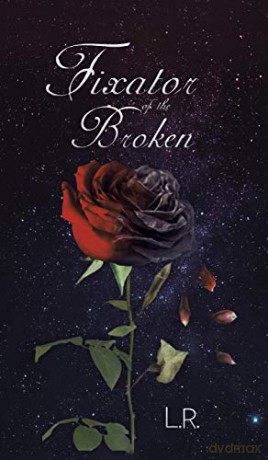 Fixator of the Broken - L.R. [KSIĄŻKA]