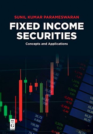 Fixed Income Securities: Concepts and Applications - Sunil Kumar Parameswaran [KSIĄŻKA]