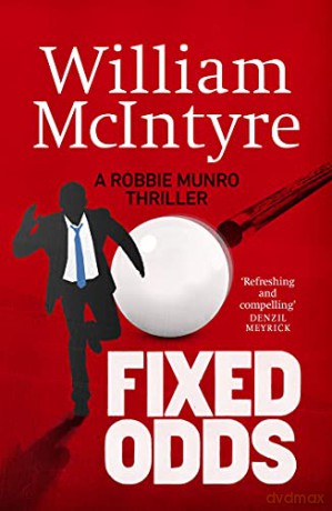Fixed Odds The Robbie Munro Thrillers - William McIntyre [KSIĄŻKA]