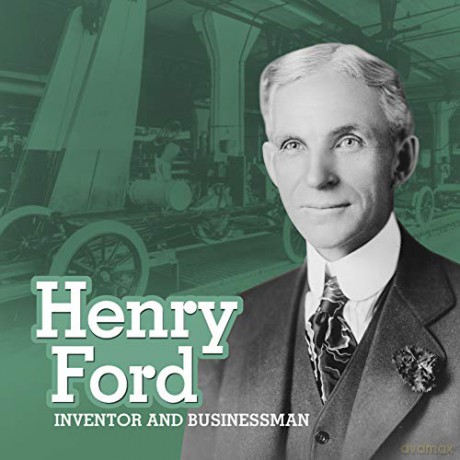 Stem Scientists And Inventors: Henry Ford: Inventor And Businessman - Lisa M. Bolt Simons [KSIĄŻKA]