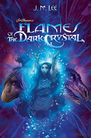 Flames of the Dark Crystal #4 Jim Henson's the Dark Crystal - M., J. Lee [KSIĄŻKA]