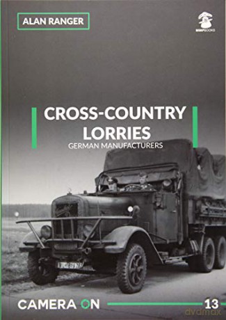 Cross-Country Lorries: German Manufacturers: 13 (Camera On) - Alan Ranger [KSIĄŻKA]