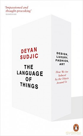 The Language Of Things - Deyan Sudjic [KSIĄŻKA]