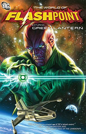 Flashpoint World Of Flashpoint Green Lantern TP: The World Of Flashpoint Featuring Green Lantern Green Lantern Graphic Novels Paperback - Pornsak Pichetshote [KOMIKS]