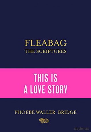 Fleabag: The Scriptures: The Sunday Times Bestseller - Phoebe Waller-Bridge [KSIĄŻKA]
