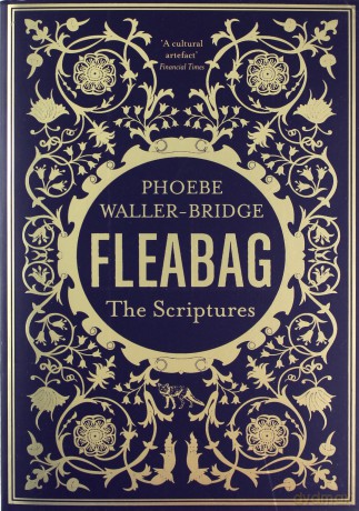 Fleabag: The Scriptures: The Sunday Times Bestseller - Phoebe Waller-Bridge [KSIĄŻKA]