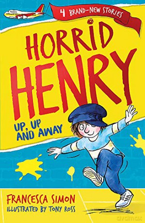 Horrid Henry: Up, Up And Away: Book 25 - Francesca Simon [KSIĄŻKA]
