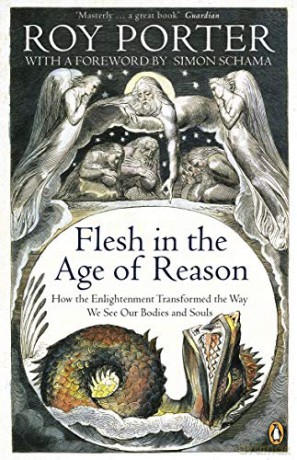 Flesh in the Age of Reason - Roy Porter [KSIĄŻKA]