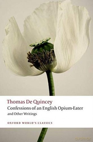 Confessions Of An English Opium-Eater: Being An Extract - Thomas De Quincey [KSIĄŻKA]