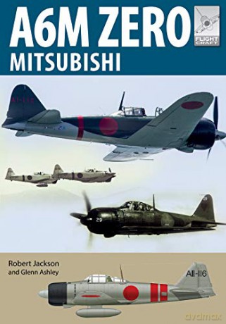 Flight Craft 22: Mitsubishi A6M Zero - Robert Jackson [KSIĄŻKA]