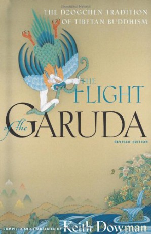 Flight of the Garuda: Dzogchen Teachings of Tibetan Buddhism - Keith Dowman [KSIĄŻKA]