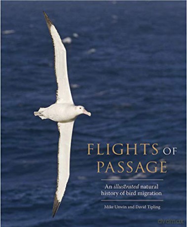 Flights of Passage: An Illustrated Natural History of Bird Migration - Mike Unwin [KSIĄŻKA]