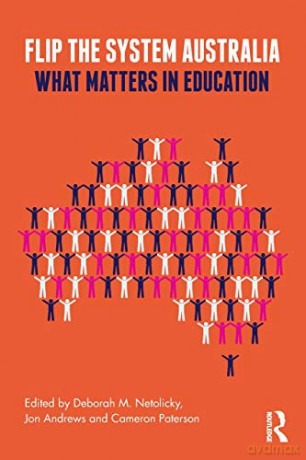 Flip the System Australia: What Matters in Education - Cameron Paterson [KSIĄŻKA]