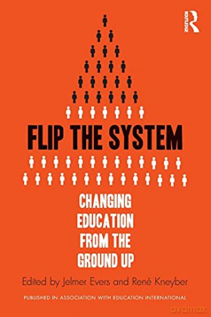 Flip the System: Changing Education from the Ground Up - Jelmer Evers [KSIĄŻKA]